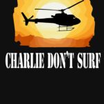 Apocalypse Now Quote - Charlie Don't Surf Essential T-Shirt