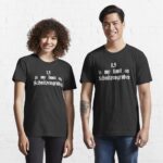15 Is My Limit On Schnitzengruben Essential T-Shirt