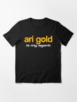 Ari Gold Is My Agent  Essential T-Shirt