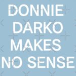Donnie Darko Makes No Sense Essential T-Shirt