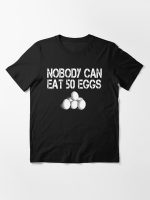 Nobody Can Eat 50 Eggs - Cool Hand Luke Essential T-Shirt