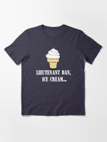 Forrest Gump Quote - Lieutenant Dan, Ice Cream... Essential T-Shirt