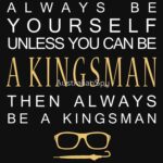 Be a Kingsman. Printed T-Shirt