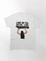 Come on You Devil Log Printed T-Shirt