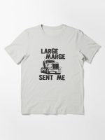 Large Marge Sent Me - Pee Wee Herman Essential T-Shirt