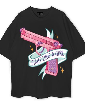 Fight Like A Girl Oversized T-Shirt
