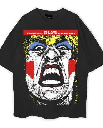 We Are Twisted Fucking Sister Oversized T-Shirt