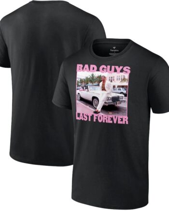 Bad Guys Last Forever T-Shirt