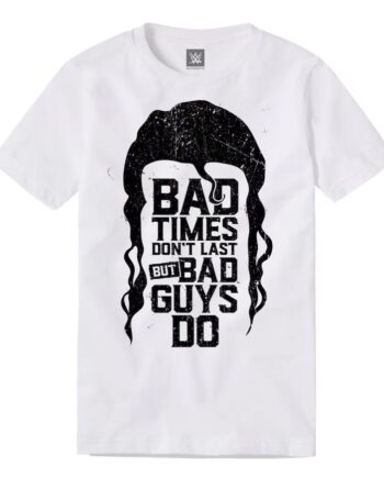 Bad Times Don't Last T-Shirt