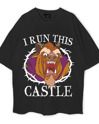 I Run This Castle Oversized T-Shirt