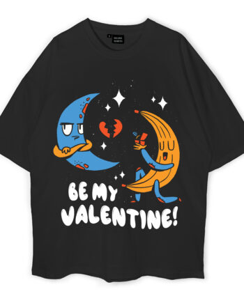 Be My Valentine Oversized T-Shirt