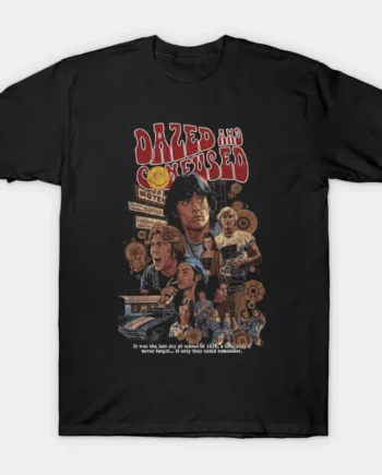 Dazed And Confused T-Shirt