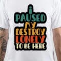 Destroy Lonely T-Shirt