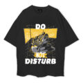 Do Not Disturb Oversized T-Shirt