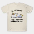 Dramatic Lazy Unicorn Gift T-Shirt