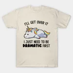 Dramatic Lazy Unicorn Gift T-Shirt
