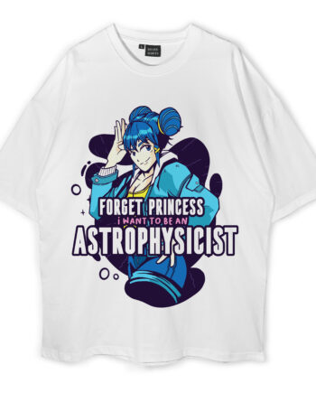 Forget Princess Oversized T-Shirt