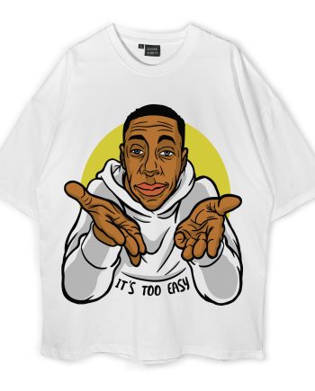 It's Too Easy Oversized T-Shirt