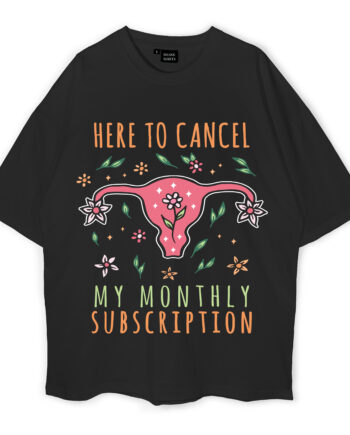 My Monthly Subscription Oversized T-Shirt