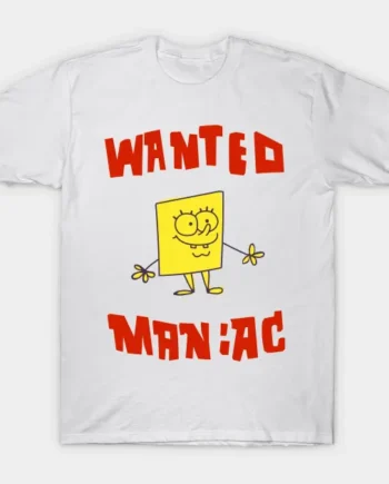 Wanted Maniac T-Shirt