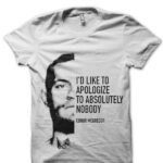 Apologize To Nobody T-Shirt