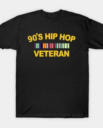 90's Hip Hop Veteran T-Shirt