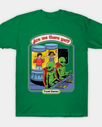 Are We There Yet T-Shirt