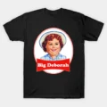 Big Deborah T-Shirt