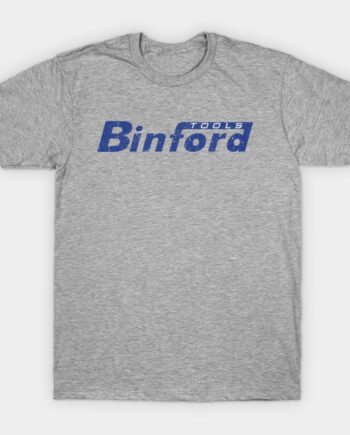 Binford Tools T-Shirt