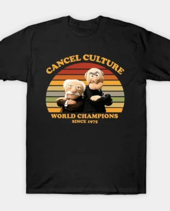 Cancel Culture World Champions T-Shirt