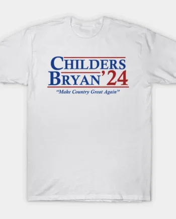 Childers Bryan 2024 Election T-Shirt