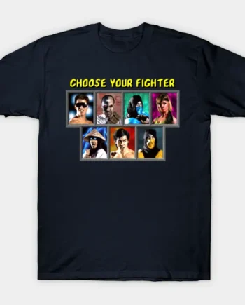 Choose Your Fighter T-Shirt