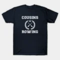 Cousins Rowing T-Shirt