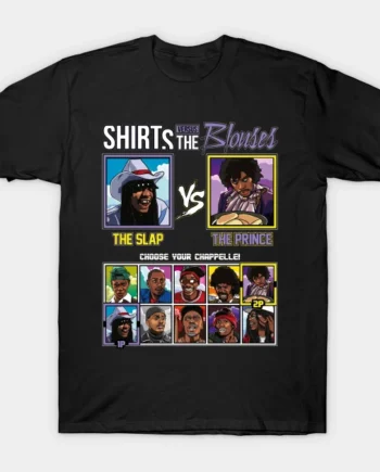 Dave Chappelle - Shirts Vs Blouses T-Shirt