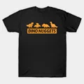 Dinosaur Nuggets T-Shirt