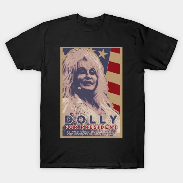 dolly parton for president t shirt