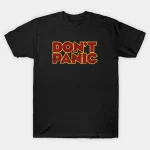 Don't Panic T-Shirt