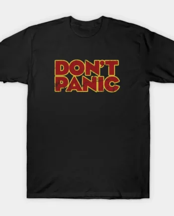 Don't Panic T-Shirt