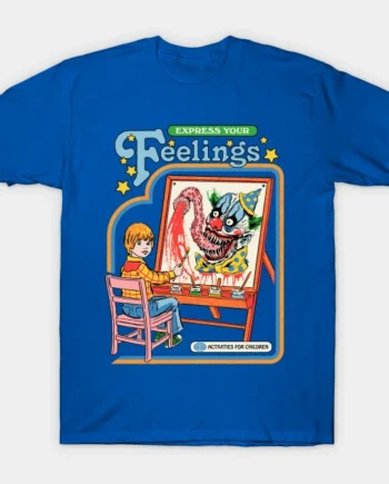 Express Your Feelings T-Shirt