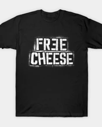 Free Cheese T-Shirt