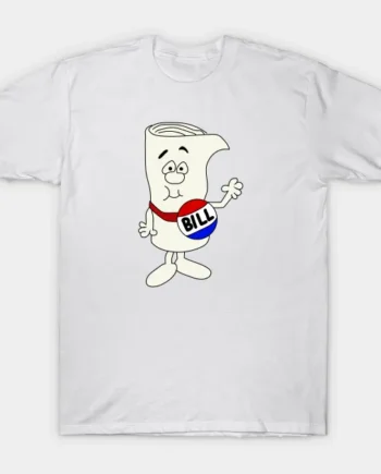I'm Just A Bill T-Shirt