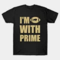 I'm With Prime T-Shirt
