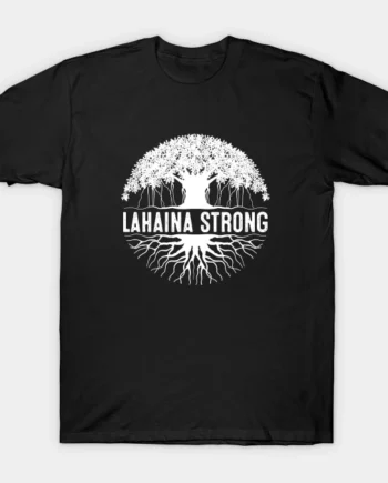 Lahaina Strong T-Shirt