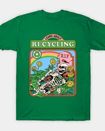 Learn About Recycling T-Shirt