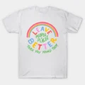 Leave People And Places Better T-Shirt