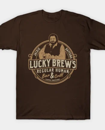 Lucky Brews Regular Human Bar And Grill T-Shirt