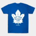 Maple Leafs Just Once Dark T-Shirt
