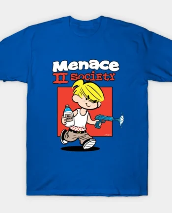 Menace To Society T-Shirt