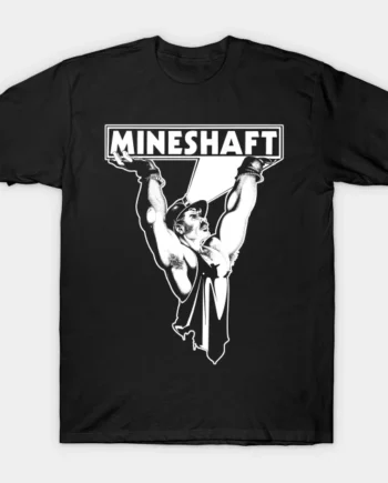 Mineshaft T-Shirt