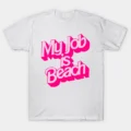My Job Is Beach T-Shirt
